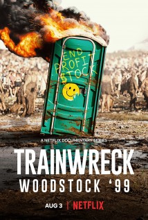 Trainwreck: Woodstock '99 Poster